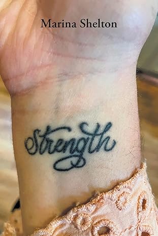 The book cover features a tattoo with the word Strength on the inside forearm.